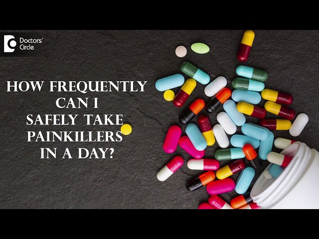 Safe Duration For Painkillers